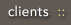 clients